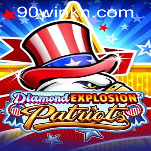 Unleashing the Thrill: DiamondExplosionPatriots and the Exciting Quest for 90WIN