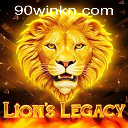 Exploring the Thrilling World of LionsLegacy with 90WIN