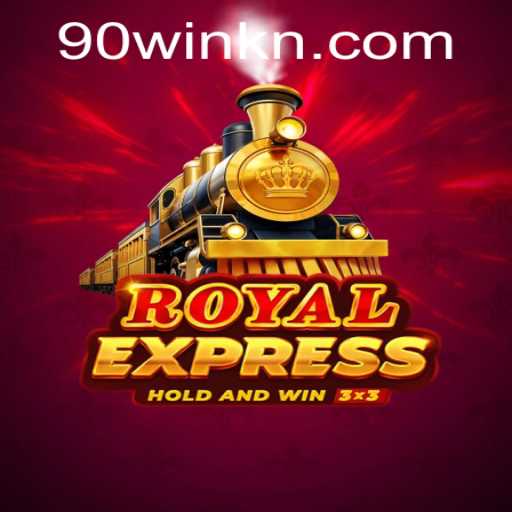 Exploring the Excitement of RoyalExpress: The Thrilling Game with 90WIN Strategy